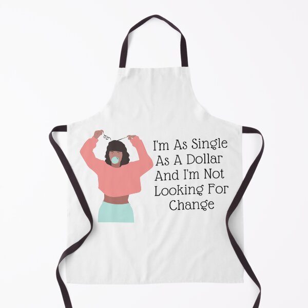 Item preview, I'm As Single As A Dollar designed and sold by CelebratoryWear.