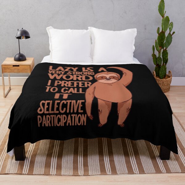 Item preview, Lazy Is A Very Strong Word Sloth Lazy Funny Sloth Sarcastic  designed and sold by jennifera11.