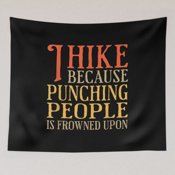 Item preview, I Hike Because It Keeps Me From Punching People Funny Hiking  designed and sold by bessiey23.