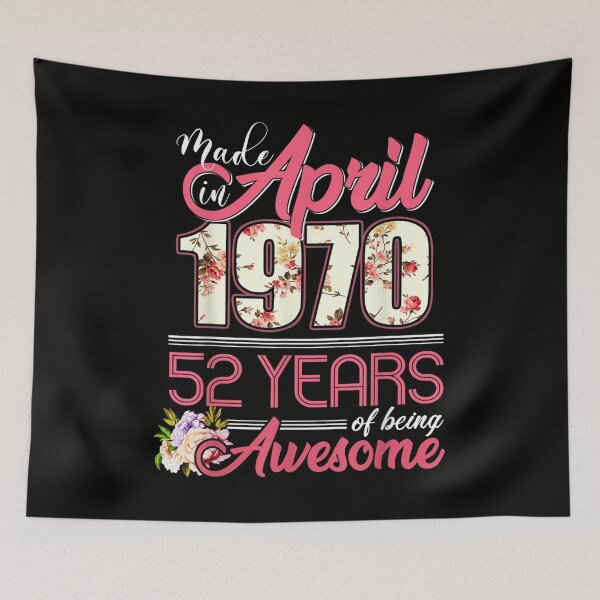 Item preview, Made In April 1970 Floral 52 Year Old 52nd Birthday Queen  designed and sold by jennifera11.