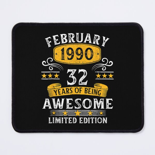 Item preview, 32nd Birthday Gift 32 Years Old Awesome Since February 1990  designed and sold by cysandy.