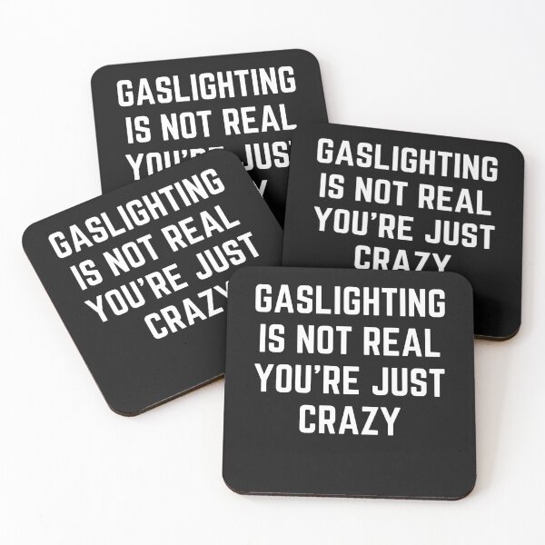 Item preview, Gaslighting Is Not Real You're Just Crazy designed and sold by ILLYL Creatives.