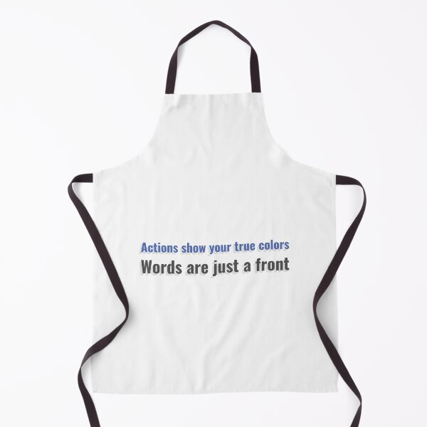 Item preview, Actions show your true colors. Words are just a front designed and sold by CrazeeTeez.