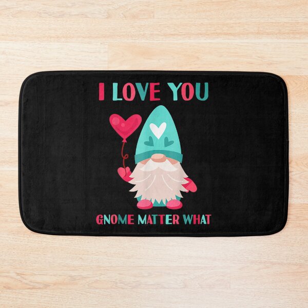 Item preview, I Love You Gnome Matter What Funny Gnomes Pun Valentines Day  designed and sold by jennifera11.