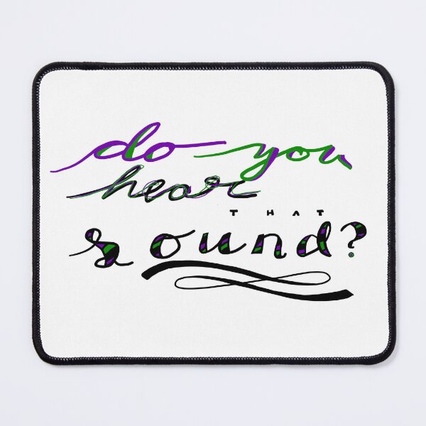 Item preview, Do You Hear that Sound? designed and sold by AddyCats.