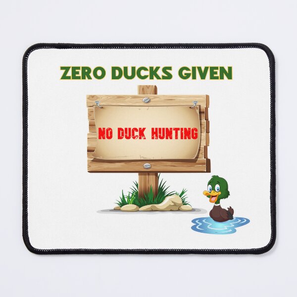 Item preview, Zero Ducks Given designed and sold by ArtCollectables.