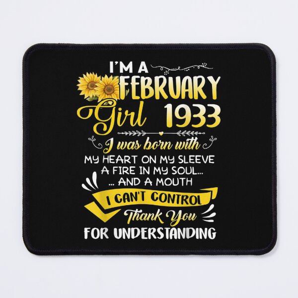 Item preview, I'm A February Girl 1933 Sunflower 89th Birthday  designed and sold by jennifera11.