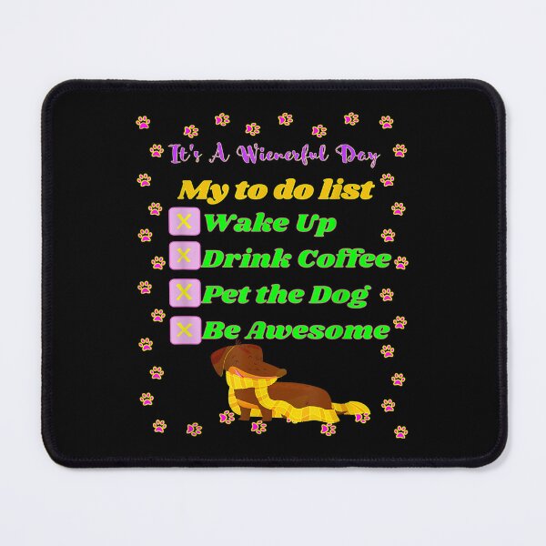 Item preview, Cute Funny Casual Dachshund Coffee Lover To Do List designed and sold by jennifera11.
