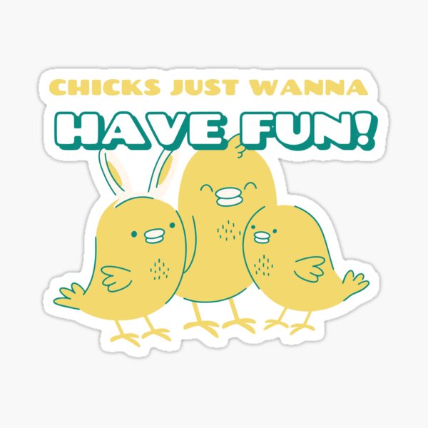 Item preview, Chicks Just Wanna Have Fun! | Hen Party designed and sold by AllThingsPuffa.