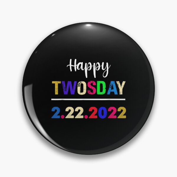Item preview, Happy February 2nd 2022 2 22 22 Happy Twosday 2022  designed and sold by cysandy.