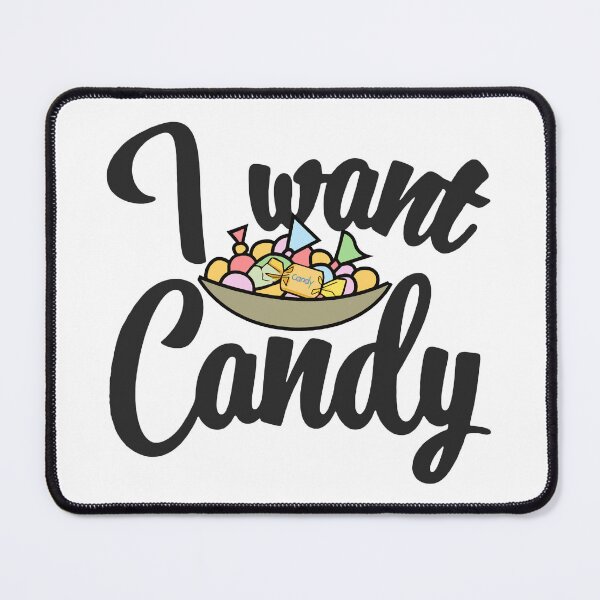 Item preview, I Want Candy designed and sold by DuShui.
