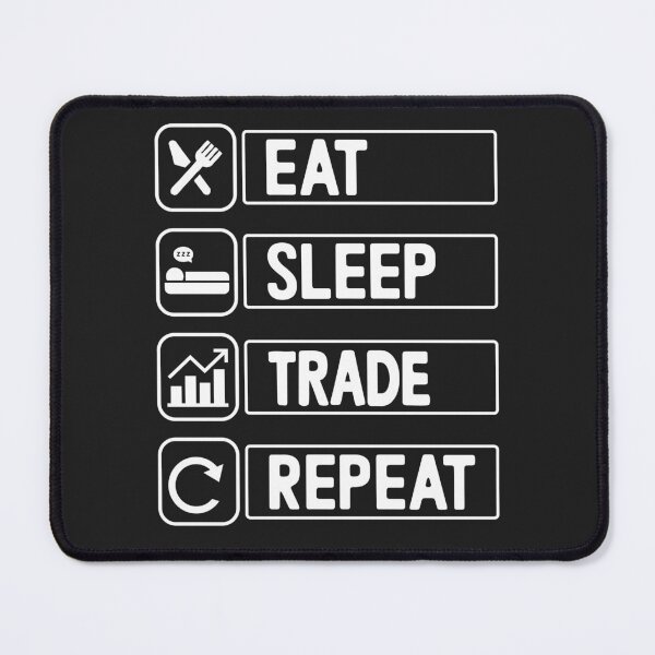 Item preview, Eat Sleep Trade Repeat Stock Market Trading Currency Trader designed and sold by Nepaz-Designs.