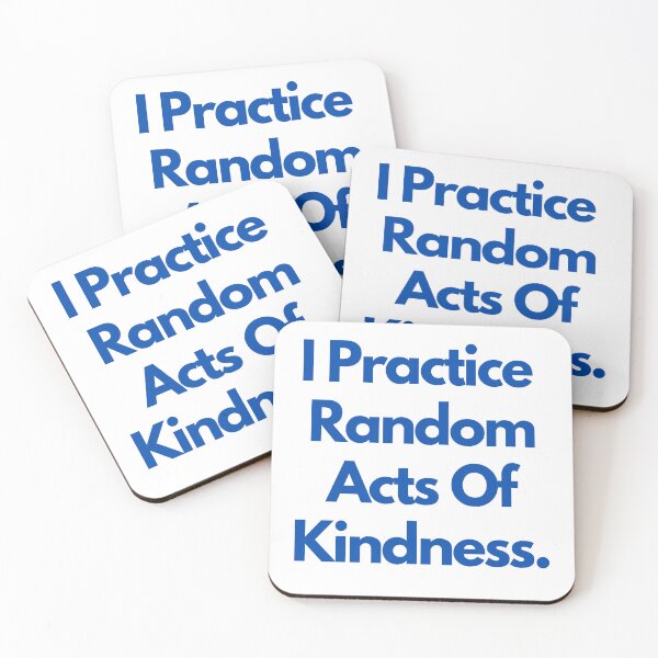 Item preview, I Practice Random Acts Of Kindness  designed and sold by CelebratoryWear.