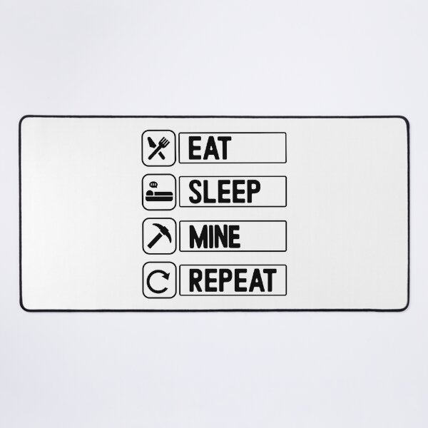 Item preview, Eat Sleep Mine Repeat Bitcoin Mining Blockchain Wallet Altcoins Cryptocurrency designed and sold by Nepaz-Designs.