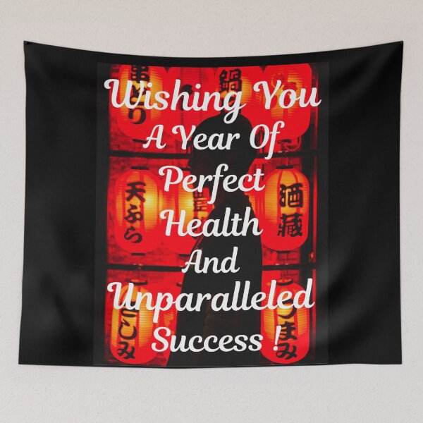 Item preview, Wishing You A year Of Perfect Health And Unparalleled Success - Lunar New Year designed and sold by chetan786.