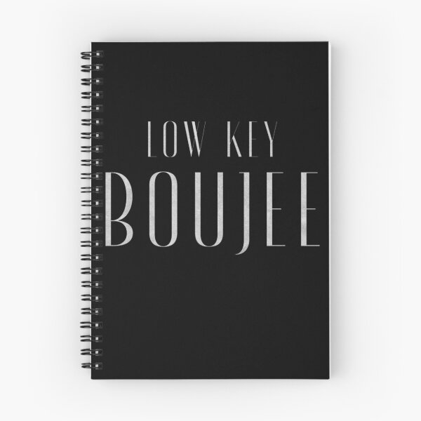 Item preview, Low Key Boujee designed and sold by Aidallnnon.