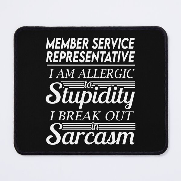 Item preview, Member Service Representative T Shirt - Sarcasm Job Gift Item Tee designed and sold by alexandraf49.