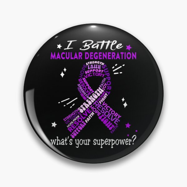 Item preview, Macular Degeneration Warrior, I Battle Macular Degeneration What's Your Superpower? designed and sold by Greggwillard.
