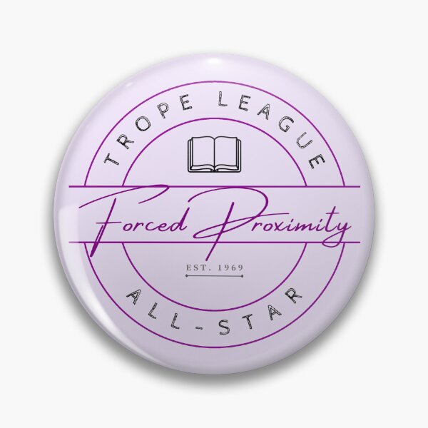 Item preview, Trope League All Star: Forced Proximity designed and sold by Sass & Sundries.
