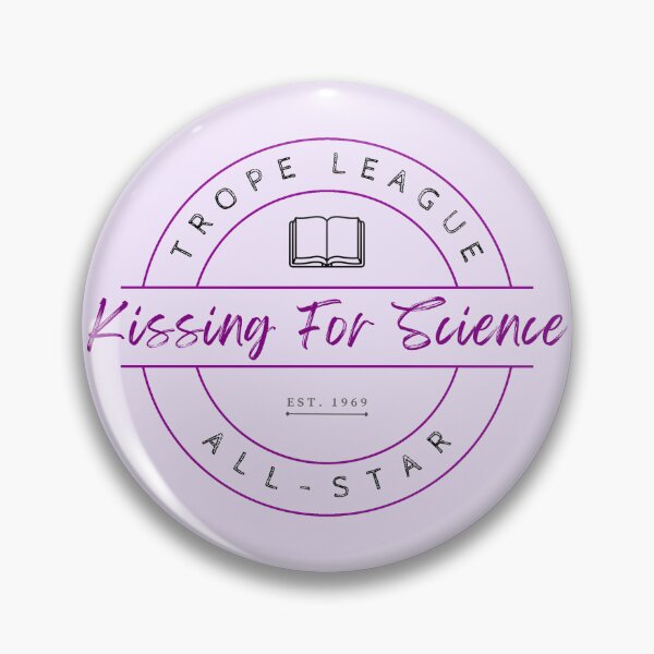 Item preview, Trope League All Star: Kissing For Science designed and sold by Sass & Sundries.