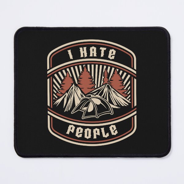 Item preview, I HATE PEOPLE MOUNTAIN CAMP designed and sold by Gresda.