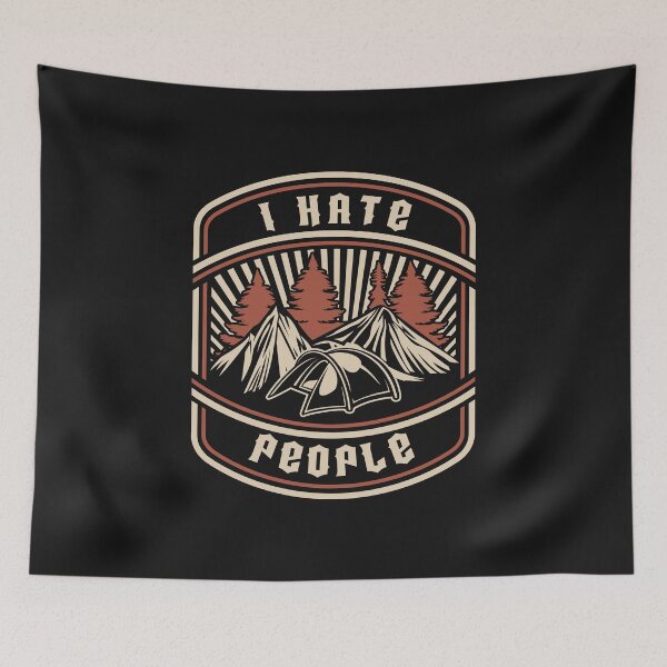 Item preview, I HATE PEOPLE MOUNTAIN CAMP designed and sold by Gresda.