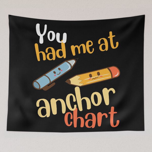 Item preview, You Had Me At Anchor Chart Elementary Teacher Appreciation SPED designed and sold by GrynszpanDezign.