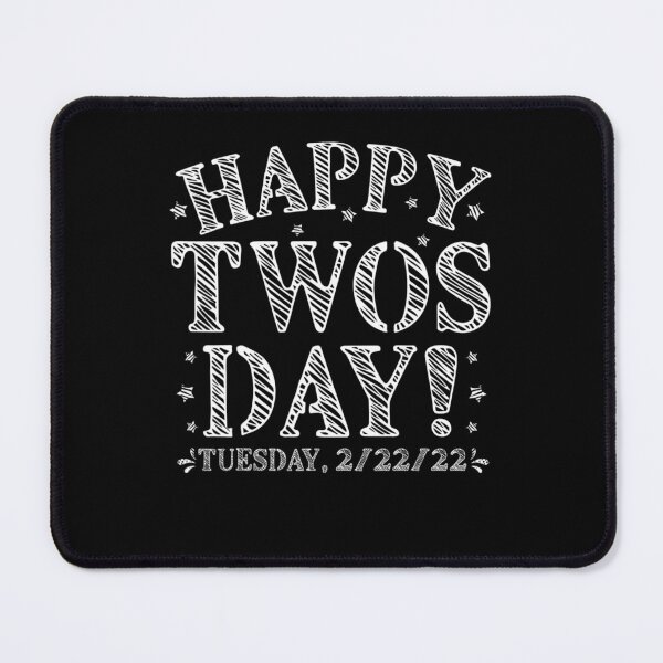 Item preview, happy 2-22-22 twosday, tuesday february 22nd 2022 numerology designed and sold by MatthewAlstair.