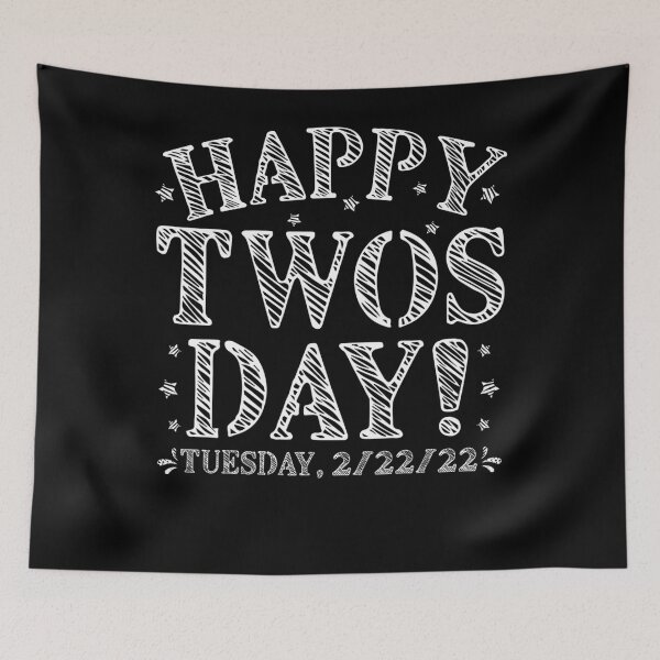 Item preview, happy 2-22-22 twosday, tuesday february 22nd 2022 numerology  designed and sold by MatthewAlstair.