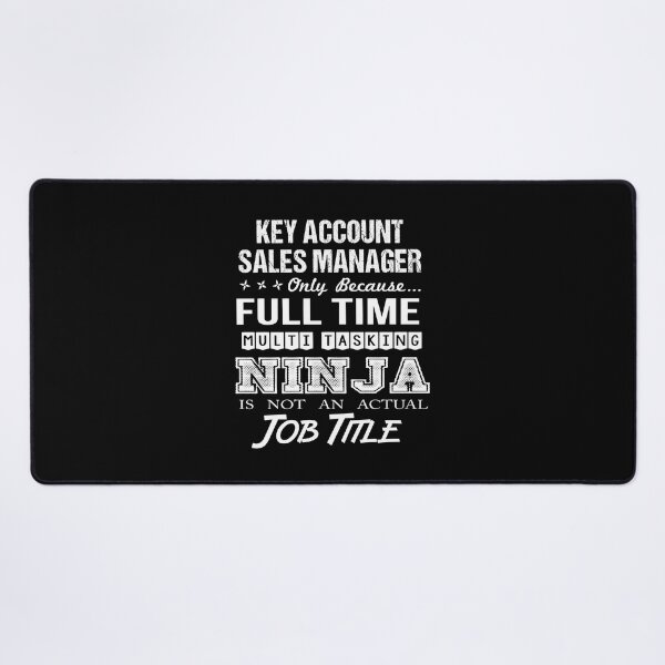 Item preview, Key Account Sales Manager T Shirt - Ninja Job Gift Item Tee designed and sold by ritterdick.
