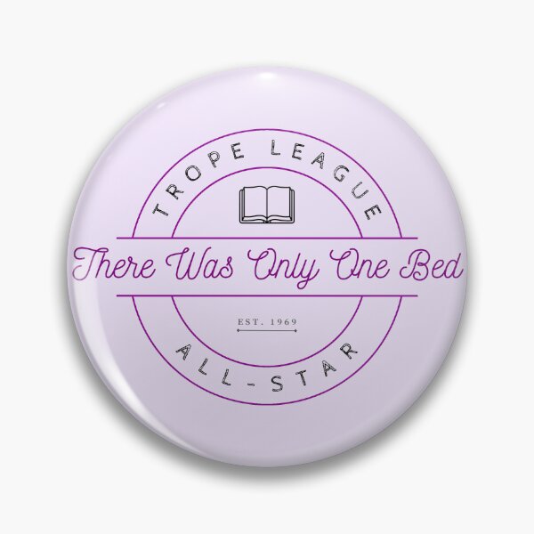 Item preview, Trope League All Star: There Was Only One Bed designed and sold by Sass & Sundries.