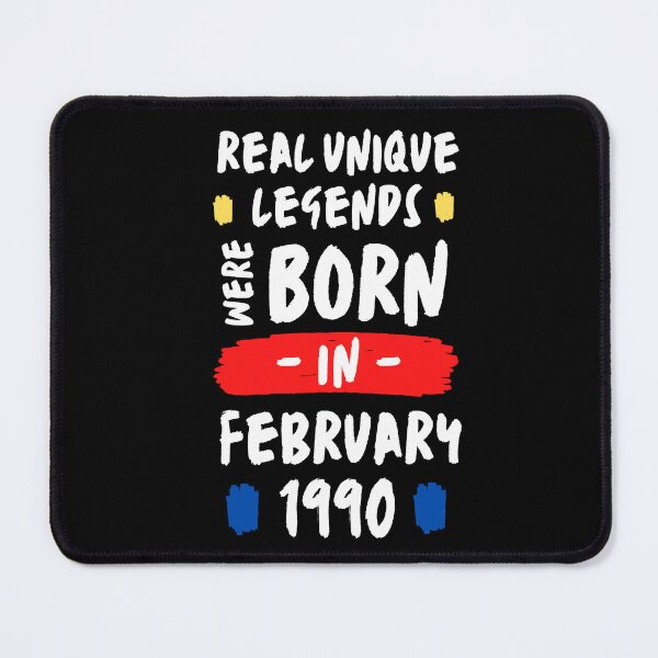 Item preview, real unique legends are born | legendary are born in february | unique born in 1990 | b-day 1990 designed and sold by wear4gamers.
