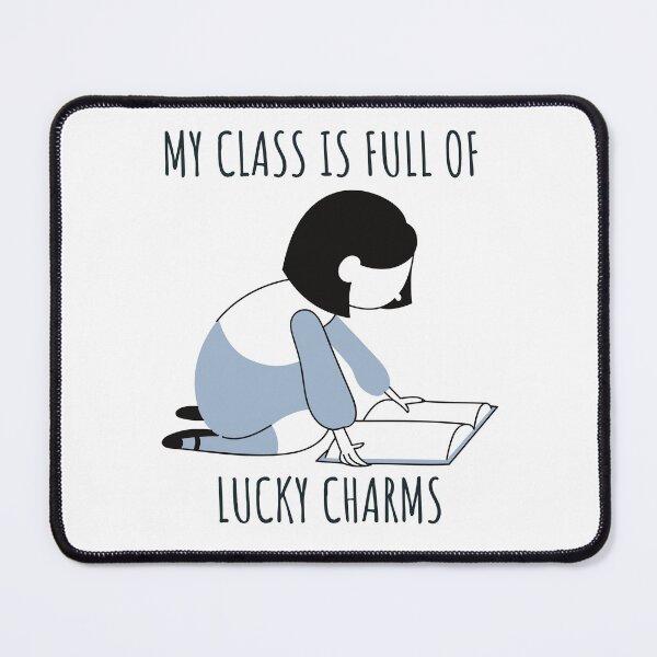 Item preview, My class is full of Lucky Charms girl reading-teachers favorite designed and sold by Creative Life.