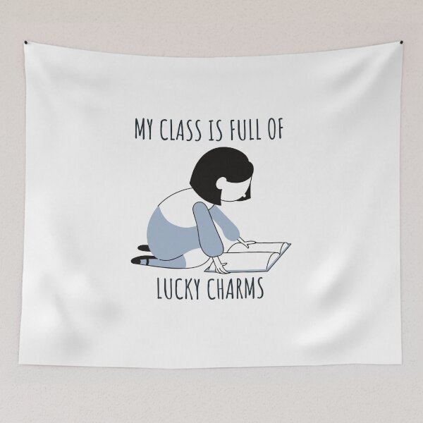 Item preview, My class is full of Lucky Charms girl reading-teachers favorite designed and sold by Creative Life.