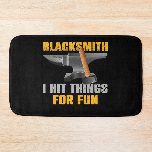 Item preview, Blacksmith Anvil I Hit Things For Fun Metal Work designed and sold by CeeCok7333.
