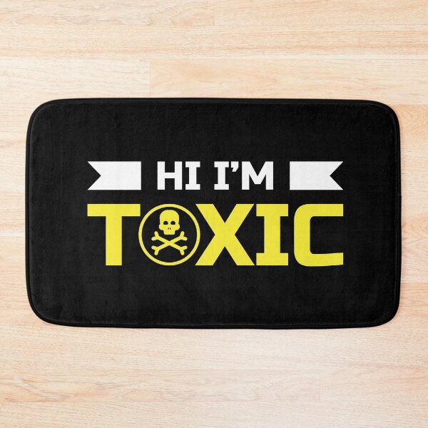 Item preview, HI I'M TOXIC designed and sold by BFI.