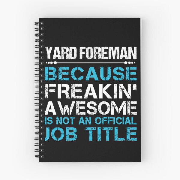 Item preview, Yard Foreman T Shirt - Freaking Awesome Job Gift Item Tee designed and sold by oetate4774.