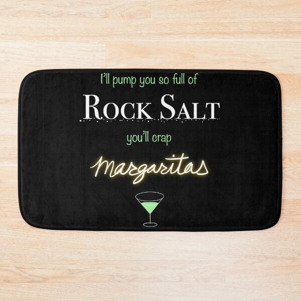 Item preview, "I'll Pump You So Full of Rock Salt You'll Crap Margaritas" designed and sold by LuxusLiner.