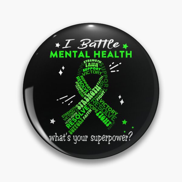 Item preview, Mental Health Warrior, I Battle Mental Health What's Your Superpower? designed and sold by Greggwillard.