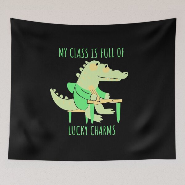 Item preview, My class is full of Lucky Charms cute crocodile-teachers favorite designed and sold by Creative Life.