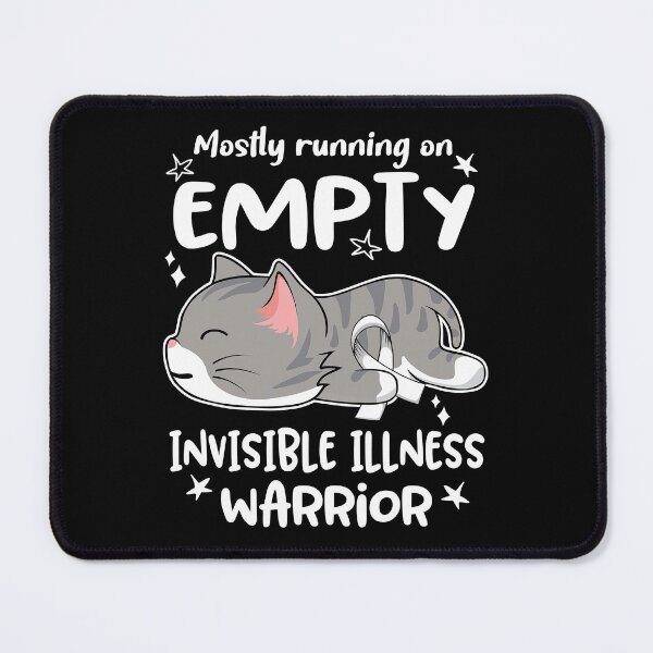 Item preview, Invisible Illness Awareness, Mostly Running on Invisible Illness Warrior designed and sold by Tammyilaria.