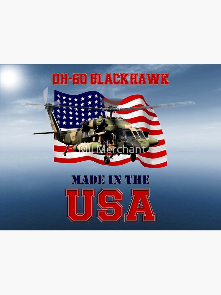 "UH60 Black Hawk Made in the USA" Poster by BasilBarfly Redbubble