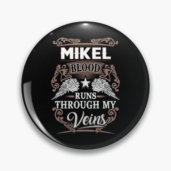 Item preview, Mikel Name T Shirt - Mikel Blood Runs Through My Veins  Gift Item Tee designed and sold by sallyanney.