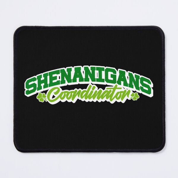 Item preview, Shenanigans coordinator| Funny St. Paddy's Day | St. Patrick's Day designed and sold by Nfty-Planet01.