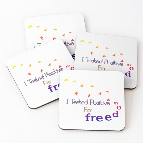 Item preview, I Tested Positive For Freedom designed and sold by ArtCollectables.