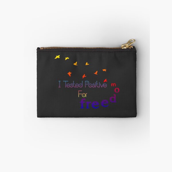 Item preview, I Tested Positive For Freedom designed and sold by ArtCollectables.