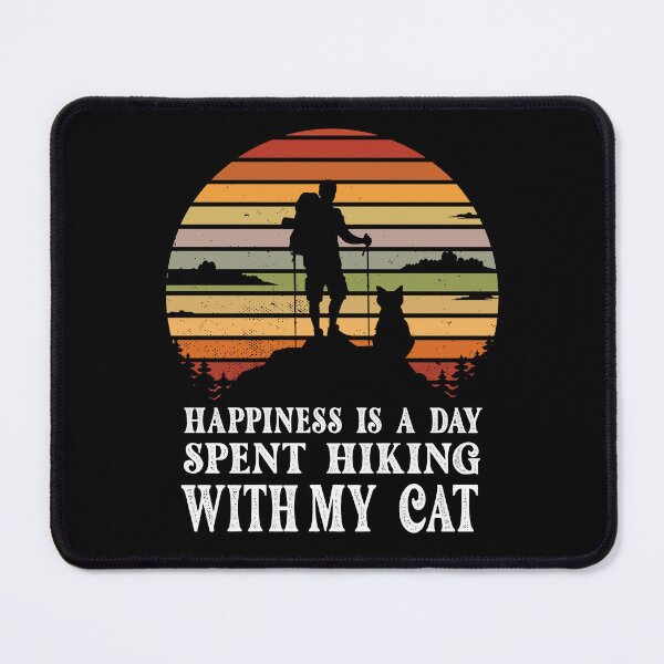 Item preview, HAPPINESS IS A DAY SPENT HIKING WITH MY CAT - HIKING ADVENTURE WITH A CAT designed and sold by DitaNadiaStore.