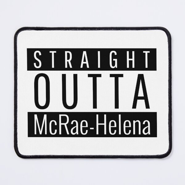 Item preview, Straight Outta McRae-Helena Georgia McRae-Helena GA designed and sold by Teelogic.