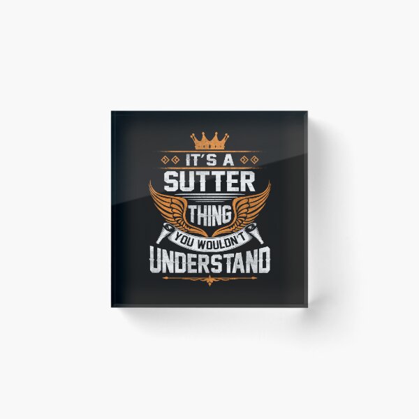 Item preview, Sutter Name T Shirt - Sutter Things Name Gift Item Tee designed and sold by pourvasecandi.