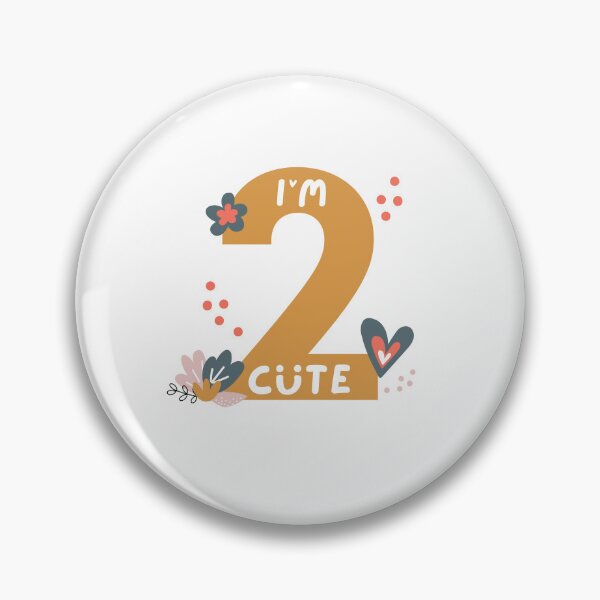 Item preview, I'm two cute, 2nd Birthday Adorable, 2 Years Old Boys and Girls Gift designed and sold by singRsong.